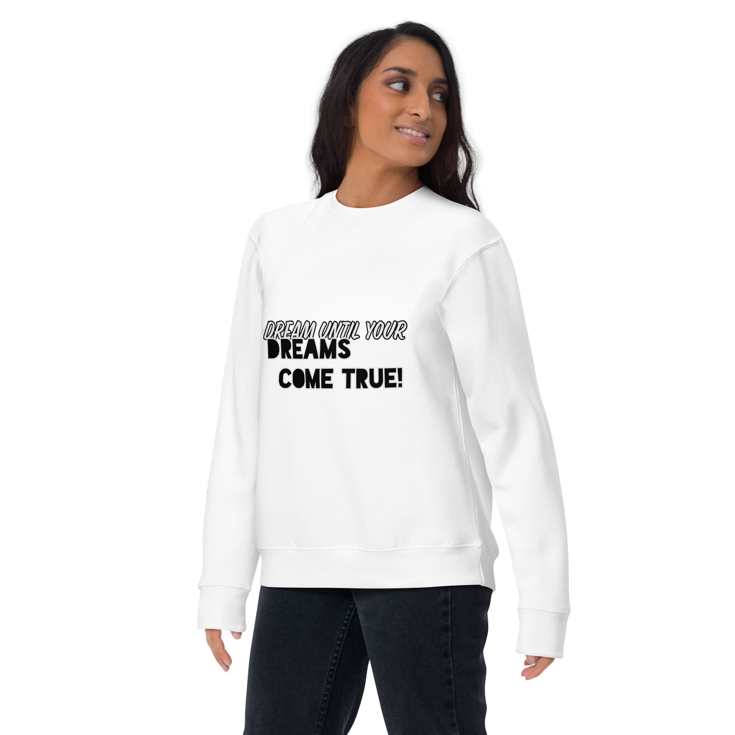 DREAM ON! Unisex Premium Sweatshirt